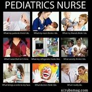 Image result for Pediatric Nursing Memes