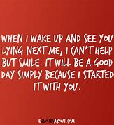 Image result for Waking Up Next to You Quotes