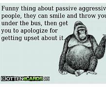 Image result for Passive Aggressive Messages
