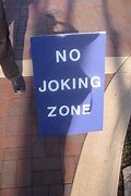 Image result for No Joking Pics