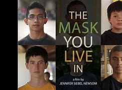 Image result for The Mask You Live In 2015