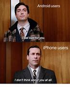 Image result for iPhone vs Android Meme