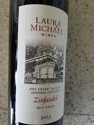 Image result for Laura Michael Zinfandel Old Vines Mayo Family