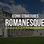 Image result for Romanesque Architecture