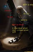Image result for Destiny Ghost Memes