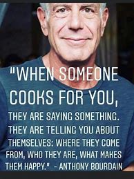 Image result for Anthony Bourdain Quotes Eat at a Local Restaurant