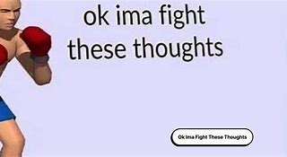 Image result for Final Thoughts Meme
