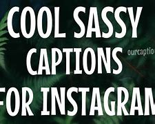 Image result for Sassy Profile Pictures