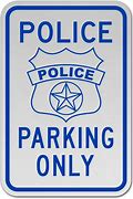 Image result for Police Parking Sign