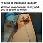Image result for Funny Adopt Memes