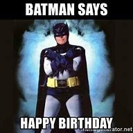 Image result for Batman Says Happy Birthday
