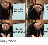 Image result for Forgot My Phone Using the Bathroom Space Meme