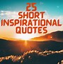 Image result for Small Inspiring Quotes