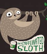 Image result for Sloth Coffee Meme