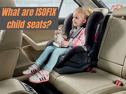 Image result for What Is Isofix Car Seats