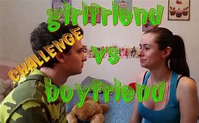 Image result for Girlfriend Boyfriend Challenge