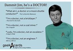 Image result for Star Trek Dr. McCoy Memes