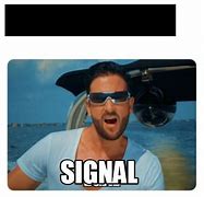 Image result for Signal App Meme