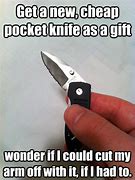 Image result for Folding Knife Meme