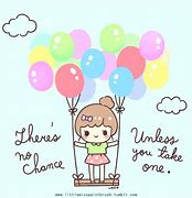 Image result for Cute Kawaii Quotes