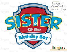 Image result for PAW Patrol Sister of the Birthday Boy SVG