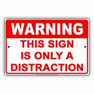 Image result for Funny Warning Signs Humor