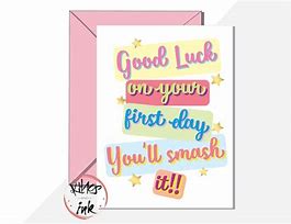 Image result for Good Luck On Your First Day New Job