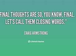 Image result for Final Thought Quotes