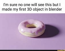 Image result for Blender Donut Meme