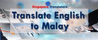 Image result for Translate English to Malay