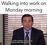 Image result for Walking into Work Like Meme