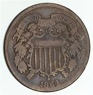 Image result for 1864 First Year Two Cent Coin
