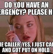 Image result for Cell Phone Hold Memes