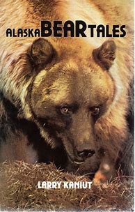 Image result for Larry Kan Uit Alaska Bear Tales