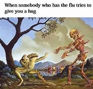 Image result for Always Sick Meme