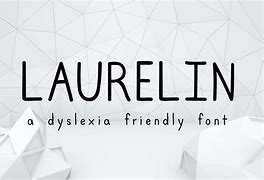 Image result for Dyslexia Friendly Font