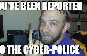 Image result for Cyber Police Meme
