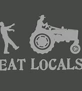 Image result for Eat Local Zombie Sign