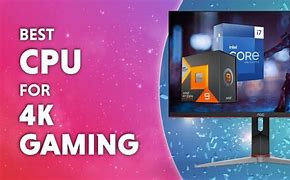 Image result for Best Gaming CPU for 4K Gaming