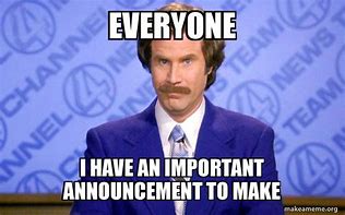 Image result for Announcement Funny Meme