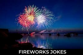 Image result for Fireworks Jokes