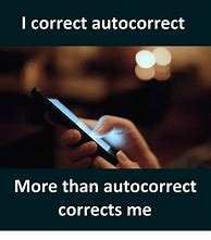 Image result for autocorrect memes