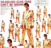 Image result for 50000000 Elvis Fans