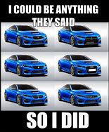 Image result for S Meaning On Car Meme