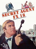 Image result for Secret Agent FX-18