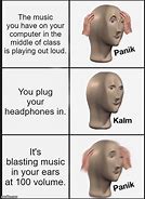 Image result for Blasting Music with Headphones Meme