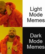 Image result for Dark Mode Memes