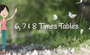 Image result for 6 7 8 Times Tables