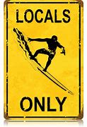 Image result for Locals Only Sign