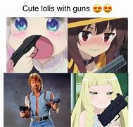 Image result for Anime Girl Gun Meme